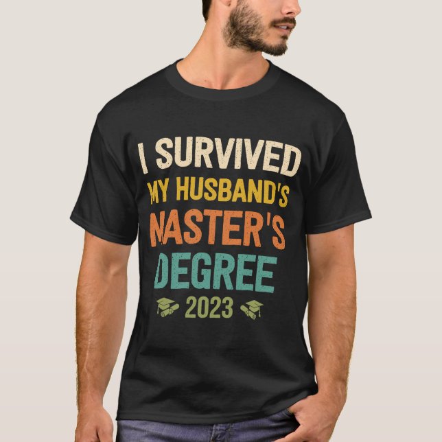 i överlevt min make masterexamen studenten 2 t shirt (Framsida)