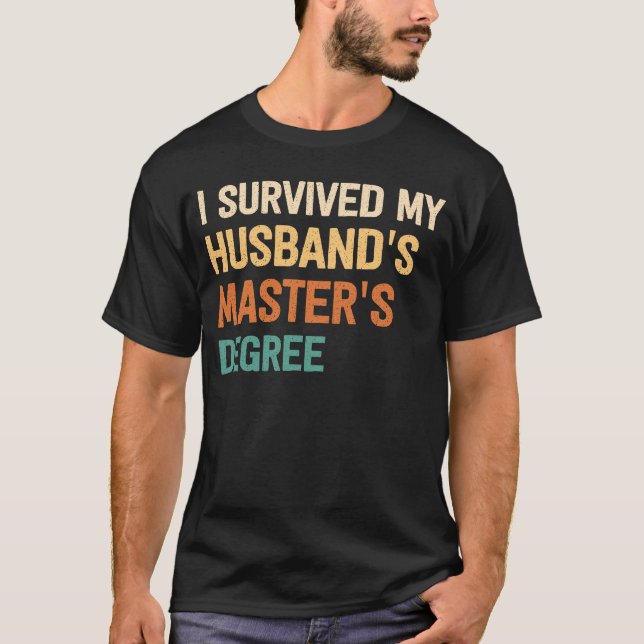 i överlevt min make masterexamen studenten g t shirt (Framsida)