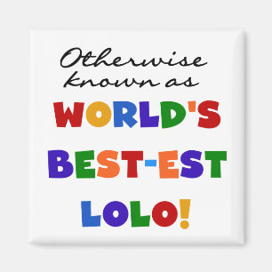 I övrigt kända bästa Lolo T-shirts och presenter Magnet