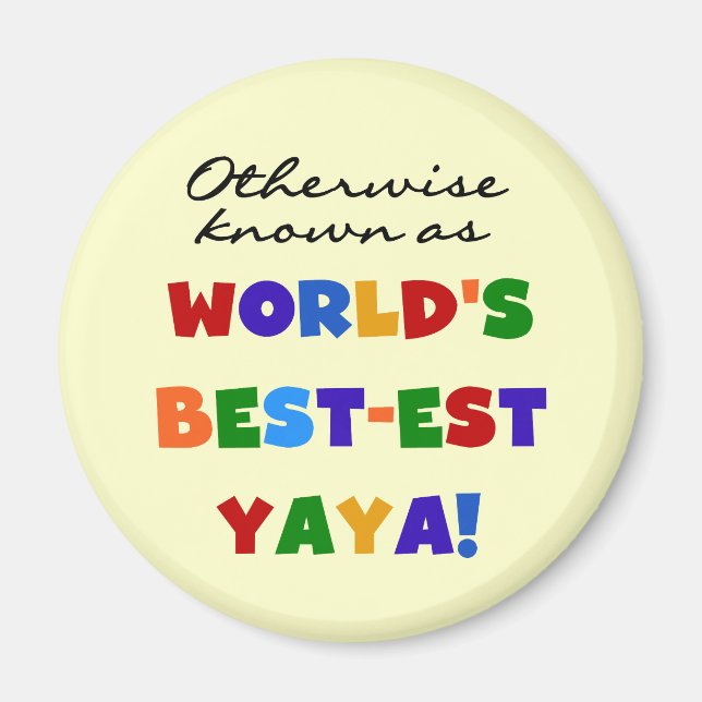I övrigt kända "Best Yaya T-shirts" och "Gifts" Magnet (Framsidan)