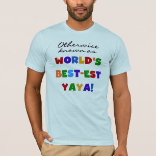 I övrigt kända "Best Yaya T-shirts" och "Gifts" T Shirt