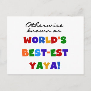 I övrigt kända "Best Yaya T-shirts" och "Gifts" Vykort
