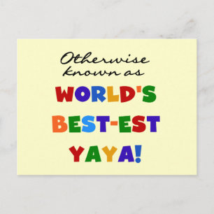 I övrigt kända "Best Yaya T-shirts" och "Gifts" Vykort