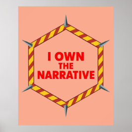 I Own The Narrative Poster