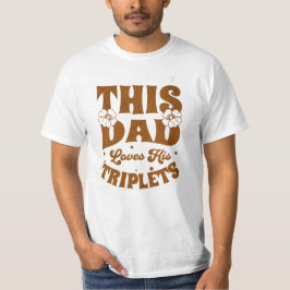 I Pappa Kärlek, hans triplet-Fars dag-funny T Shirt