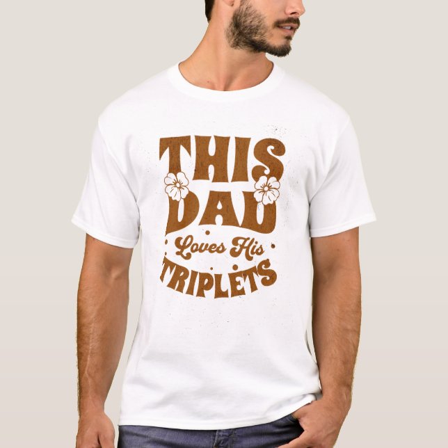 I Pappa Kärlek, hans triplet-Fars dag-funny T Shirt (Framsida)