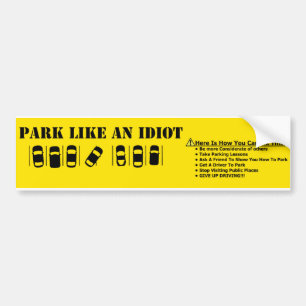 I Park som en Idiot Bildekal