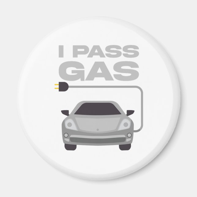 I Pass Gas Electric Car Automobile Fordon Gift Magnet (Framsidan)