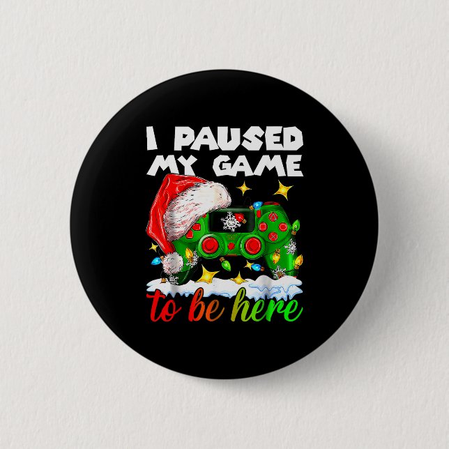 I Paused My Game Christmas Nutcracker Doll Funny B Knapp (Framsida)