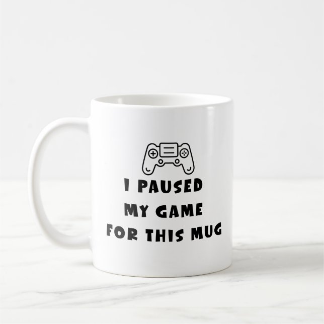 I Paused My Game For This Mug Funny Gamer Coffee Kaffemugg (Vänster)