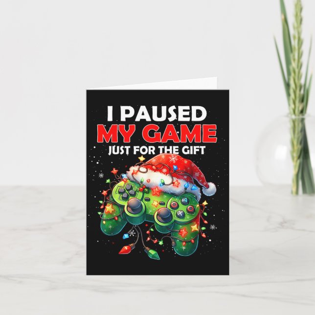 I Paused My Game Just For The Christmas Video Game Kort (Framsida)