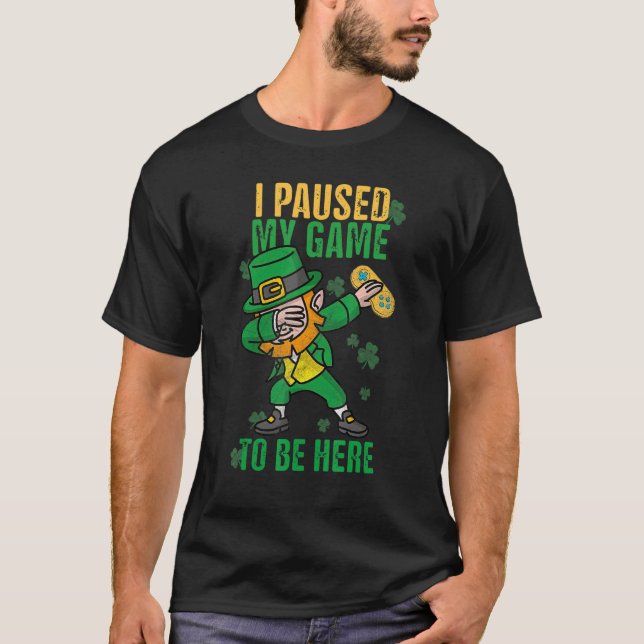 I Paused My Game To Be Here Game Controller Dabbin T Shirt (Framsida)