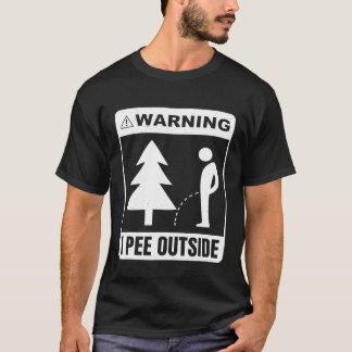 I Pee Exside - Lustigt signera Camping Hiking Camp T Shirt