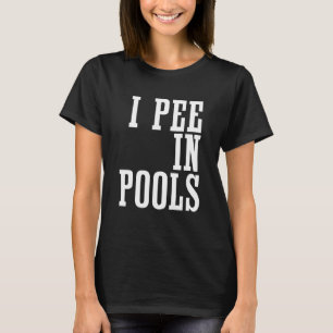 I Pee in Bassäng - Sarkastic Ironic Party Pun T Shirt