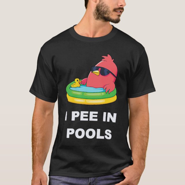 I Pee In Pools  3 T Shirt (Framsida)