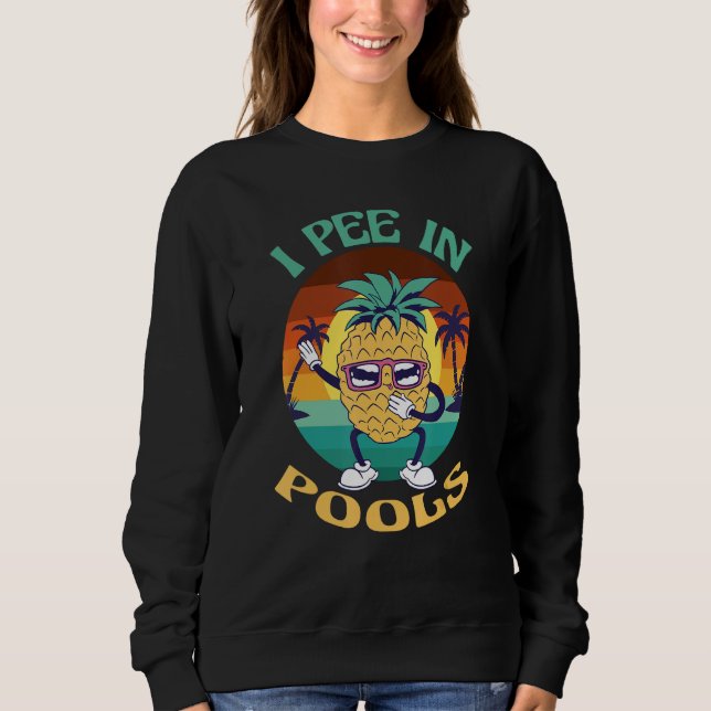 I Pee in Pools Tee Funny Hawaiian Pineapple Pool P (Framsida)
