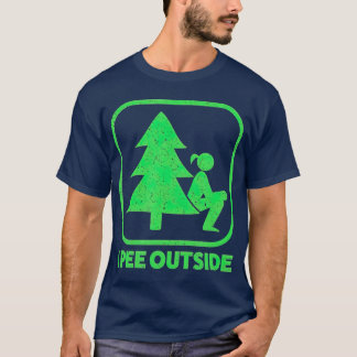 I Pee Outside Girl Sign Funny Camping Hiking T Shirt
