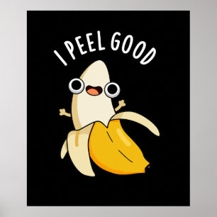 I Peel Bra Funny Fruit Banana Pun Mörk BG Poster