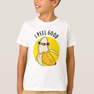 I Peel Bra Funny Fruit Banana Pun T Shirt