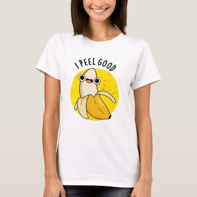 I Peel Bra Funny Fruit Banana Pun T Shirt (Framsida)