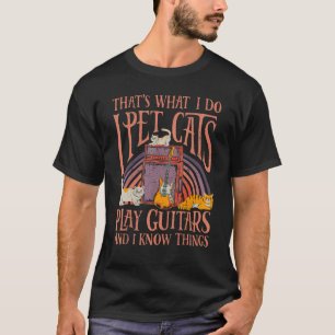 I Pet Cats Play Guitars Guitarist Music Retro Vin T Shirt