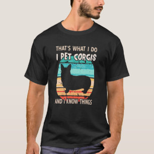 I Pet Corgis och Sak Corgi Keeper Corgi T Shirt