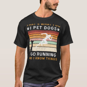 I Pet Hundar I går och kör jag känner Sak Funny Te T Shirt