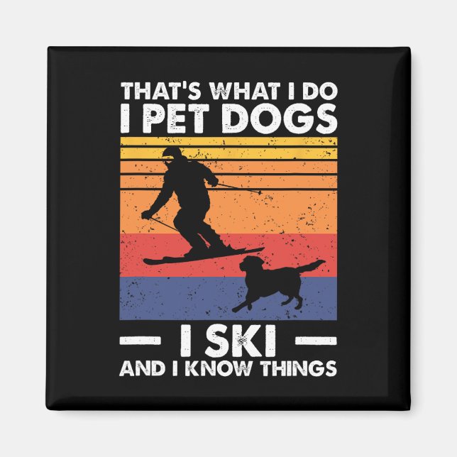 I Pet Hundar I Ski och jag känner Sak Magnet (Framsidan)