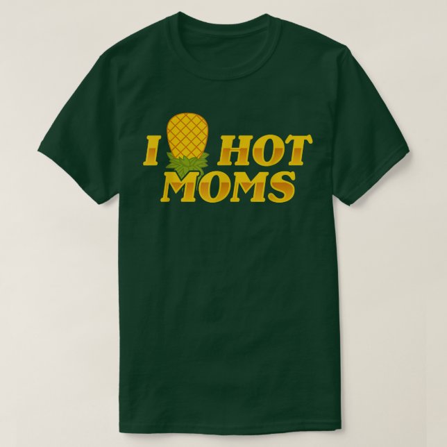 I Pineapple Hett Mammor Upside & Down Funny Mamma  T Shirt (Design framsida)