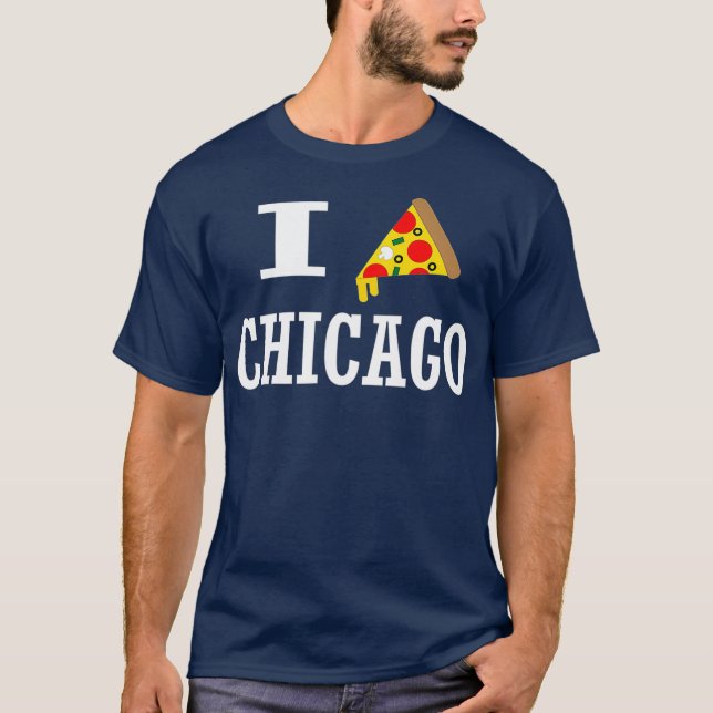 I Pizza Chicago I kärlek Chicago Pizza Funny T Shirt (Framsida)