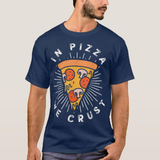 I Pizza Crust Coola Italy Food Älskare Tee1724 T Shirt
