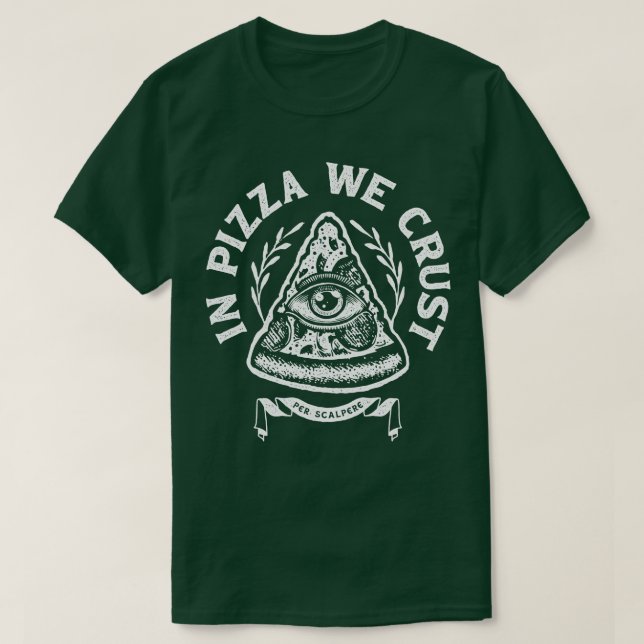 I Pizza Crust T Shirt (Design framsida)