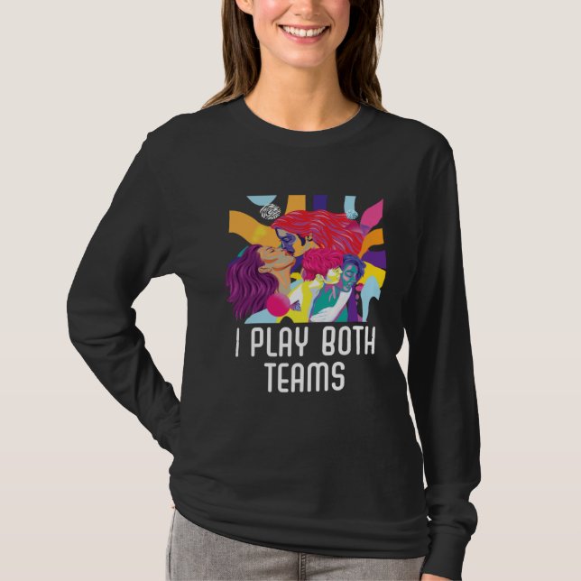 I Play Both Teams Bisexual Pride Bisexuality LGBTQ T Shirt (Framsida)