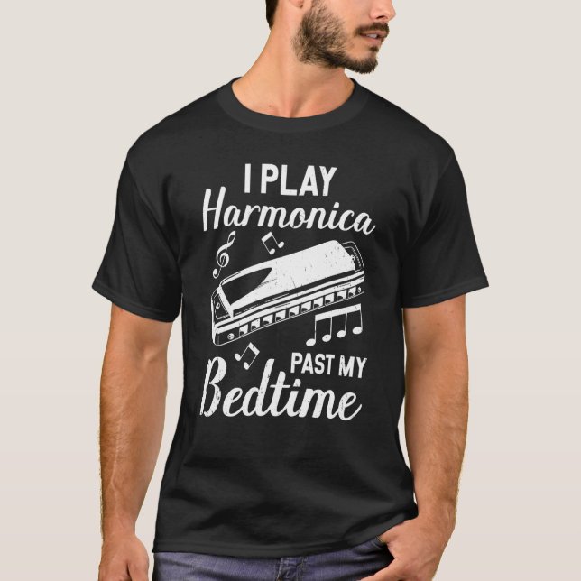 I Play Harmonica Past My Bedtime Harmonicist Mouth T Shirt (Framsida)