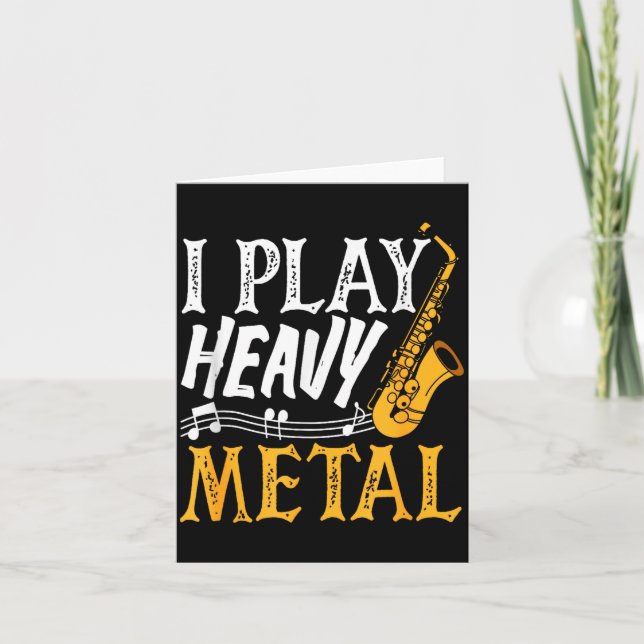 I Play Heavy Metal Saxophone Saxophonist  Kort (Framsida)