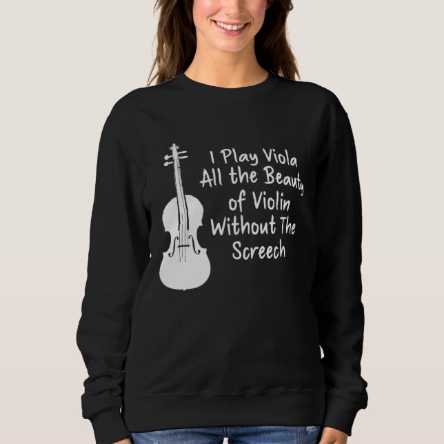 I Play Viola All The Beauty Of Violin Funny Violis T Shirt (Framsida)