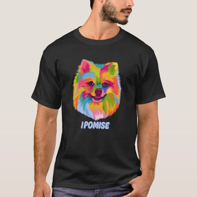 I Pomise Pomeranian Pom Pom Humor Dog Theme Dog T Shirt (Framsida)