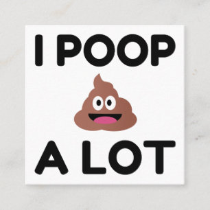 I Poop A Lot Fyrkantigt Visitkort