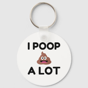 I Poop A Lot Nyckelring