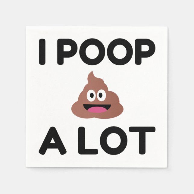 I Poop A Lot Pappersservett (Framsidan)