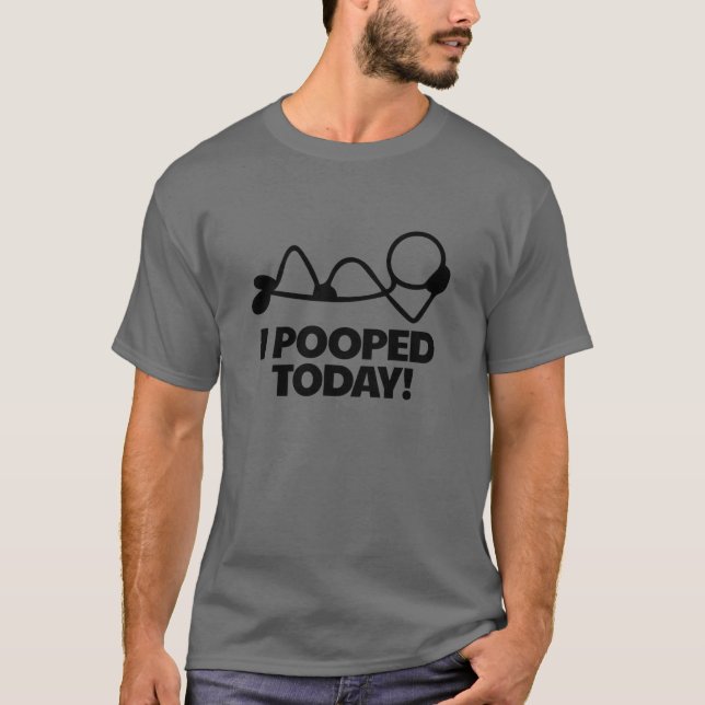 I Pooped Today Toilet Humor Relaxed Men's T Shirt (Framsida)