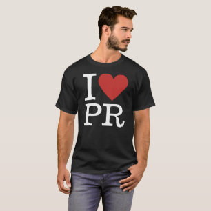 I ❤️ PR for PR Employee ANPASSNINGSBAR Manar T Shirt