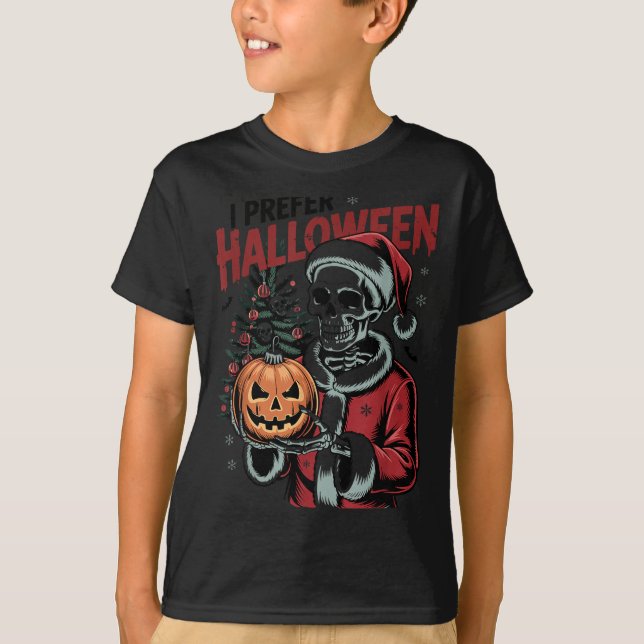 I Prefer Halloween Christmas Creepy Cute Skeleton  T Shirt (Framsida)