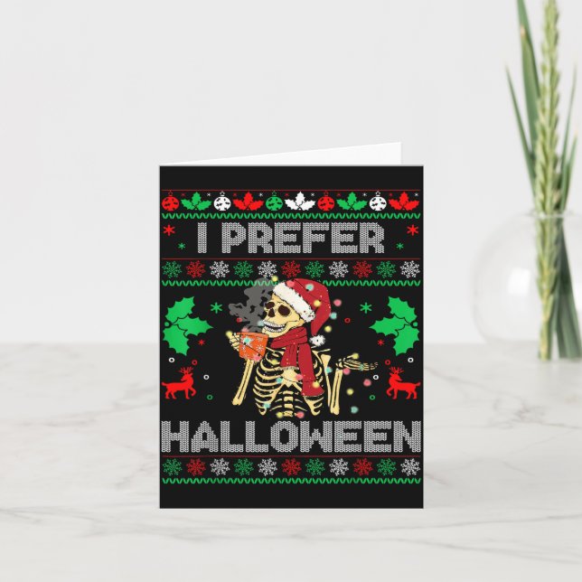 I Prefer Halloween Christmas Sweater Funny Holiday Kort (Framsida)