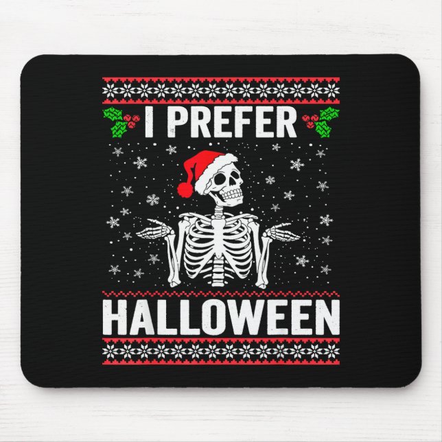 I Prefer Halloween Christmas Sweater Funny Holiday Musmatta (Framsidan)