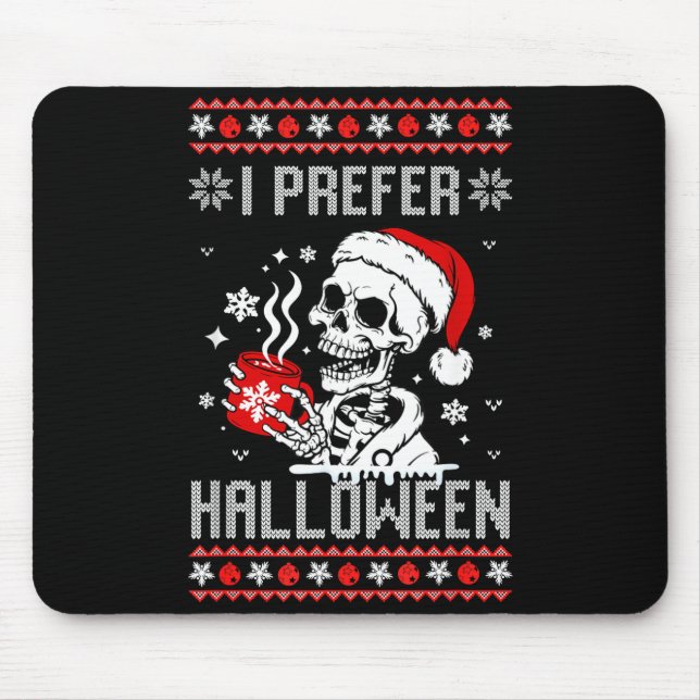 I Prefer Halloween Christmas Sweater Skeleton Ugly Musmatta (Framsidan)
