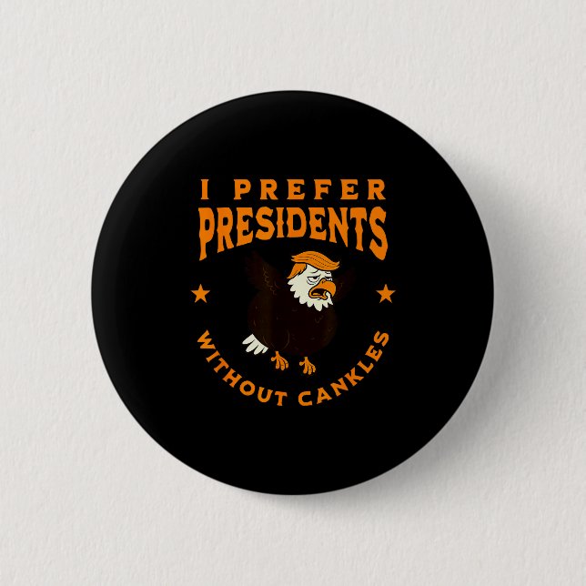 I Prefer Presidents Without Cankles Funny Cankle T Knapp (Framsida)