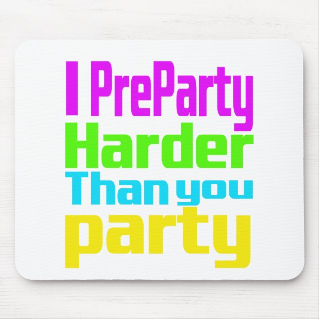 I Preparty Harder än du party Musmatta (Framsidan)
