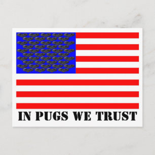 I Pugs We Trust Vykort