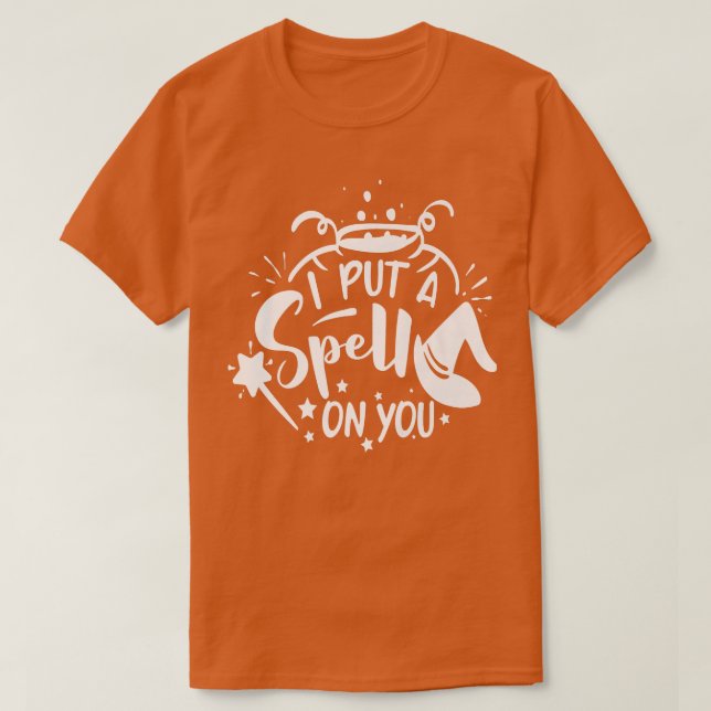 I Put a Spell on You  T Shirt (Design framsida)